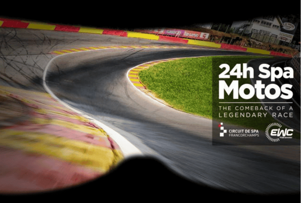 24H SPA EWC MOTOS : L’ENDURANCE MOTO DE RETOUR À SPA-FRANCORCHAMPS LES 4 ET 5 JUIN 2022